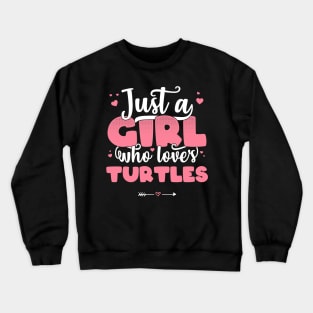 Just A Girl Who Loves Turtles - Cute turtle lover gift product Crewneck Sweatshirt